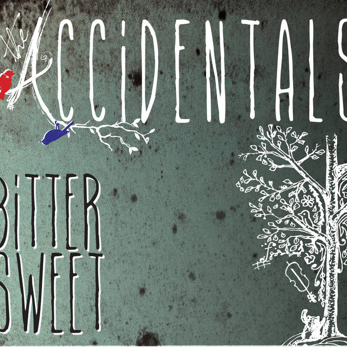The Accidentals - Bittersweet CD (2013)