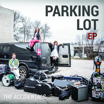The Accidentals - Parking Lot EP (2016)