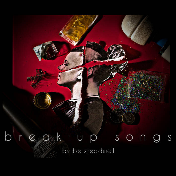 Be Steadwell - Breakup Songs Download (2017)